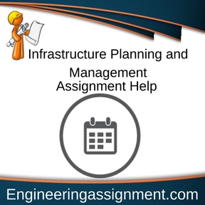 Infrastructure Planning and Management Assignment Help