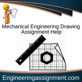 Mechanical Engineering Drawing Assignment Help
