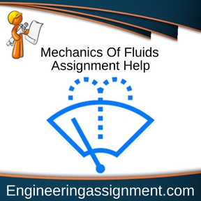 Mechanics Of Fluids Assignment Help