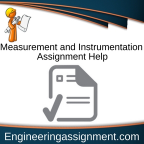 Measurement and Instrumentation Assignment Help