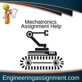 Mechatronics Assignment Help